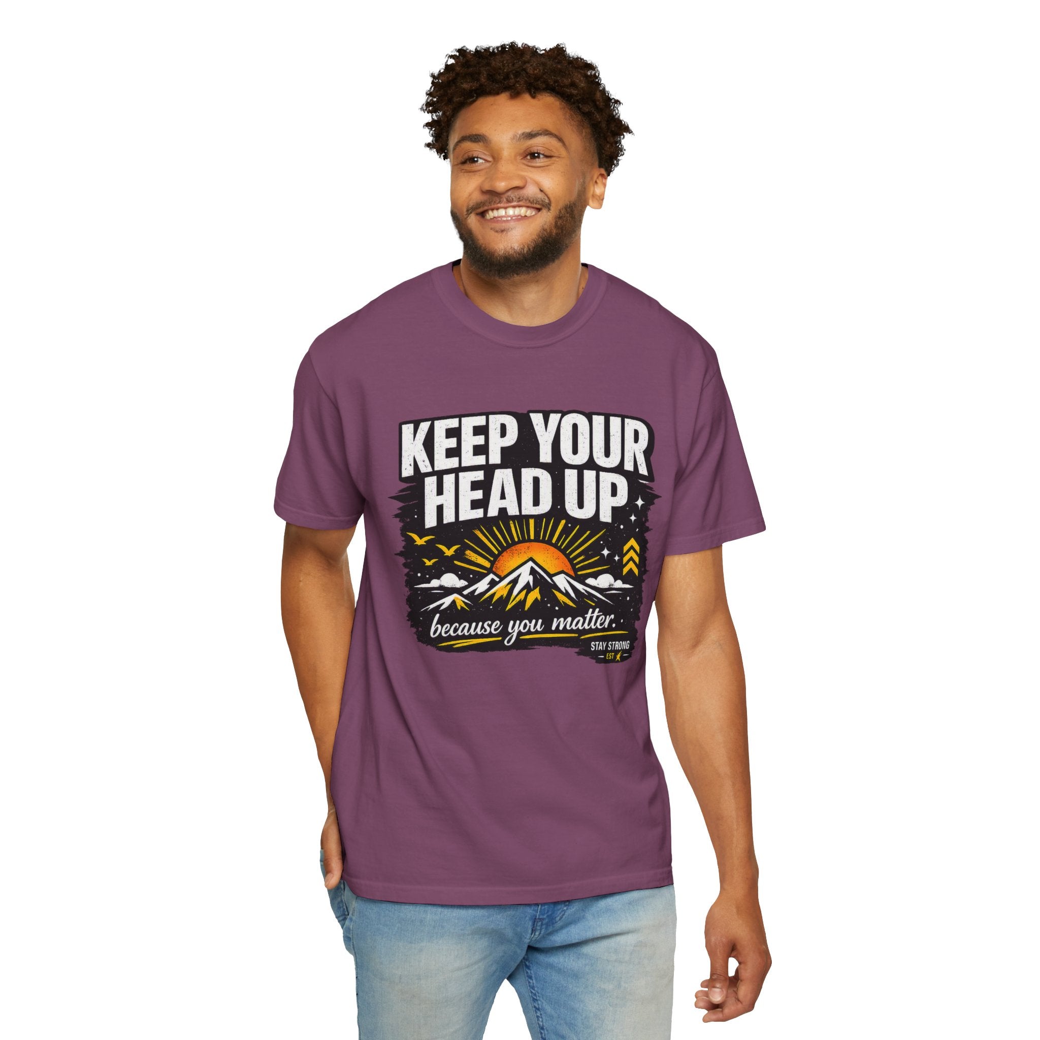 Keep Your Head Up T-Shirt — Inspirational Mountain Tee ("Because You Matter")