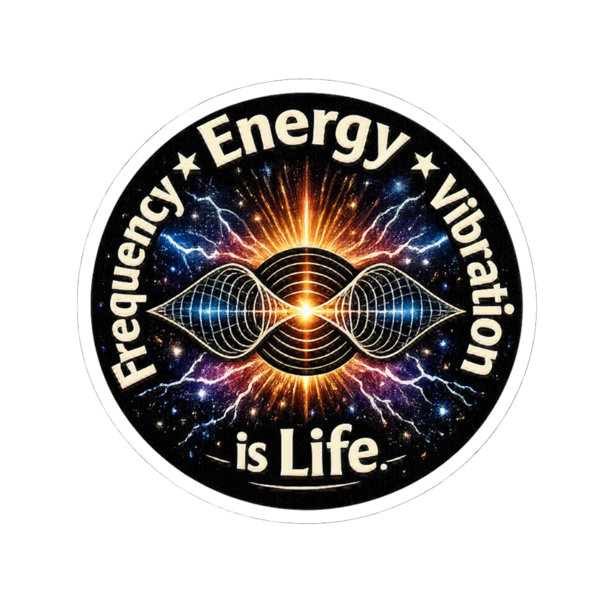 Energy Vibration Sticker — "Frequency • Energy • Vibration is Life" Kiss-Cut Sticker