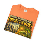 Thinking Outside the Box? Forget the Box! T-Shirt — Reconnect with Nature Graphic Tee