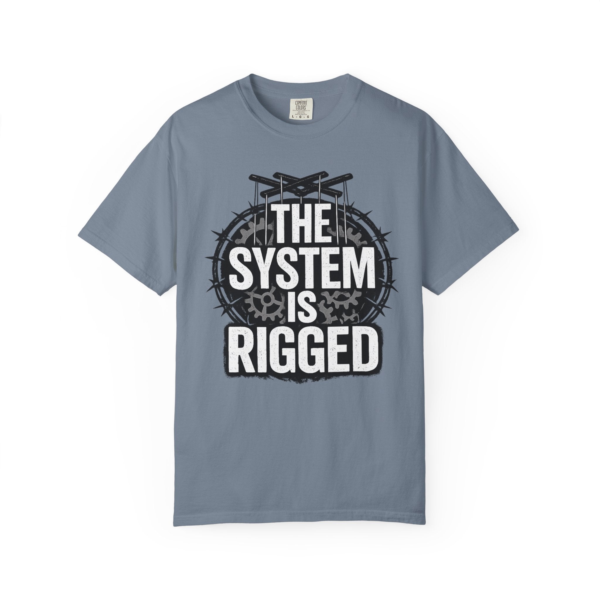 The System Is Rigged T-Shirt — Political Protest Graphic Tee