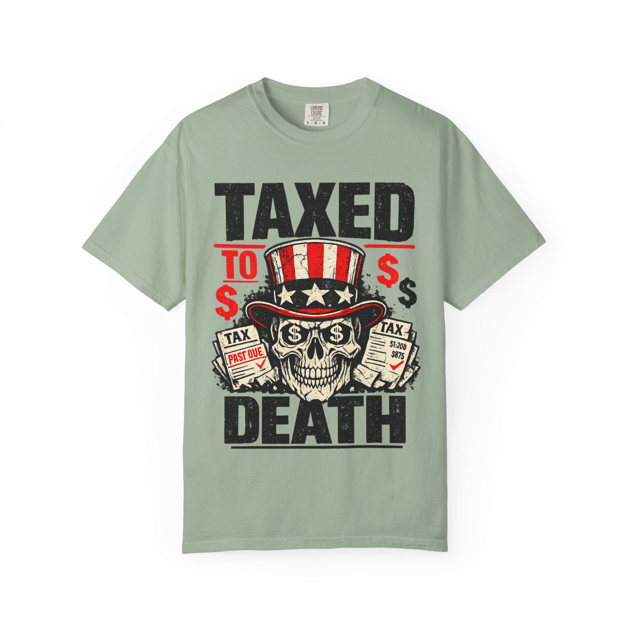 Taxed to Death T-Shirt — Patriotic Skull Tax Humor Tee