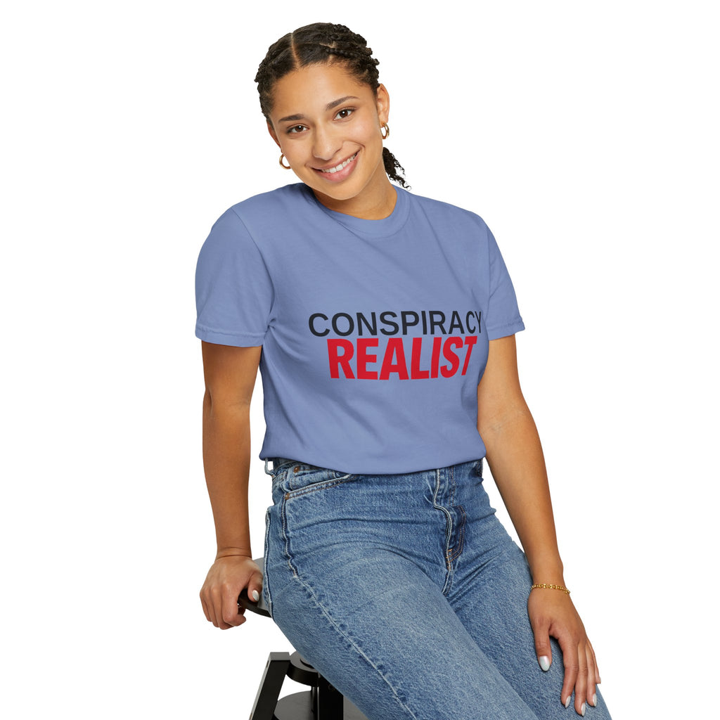 Conspiracy Realist T-Shirt — Bold Graphic Statement Tee