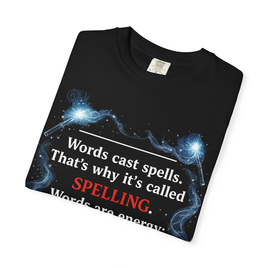 Spelling Magic T-Shirt — "Words Cast Spells" Wizardry Graphic Tee