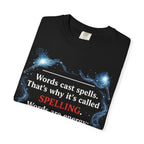 Spelling Magic T-Shirt — "Words Cast Spells" Wizardry Graphic Tee