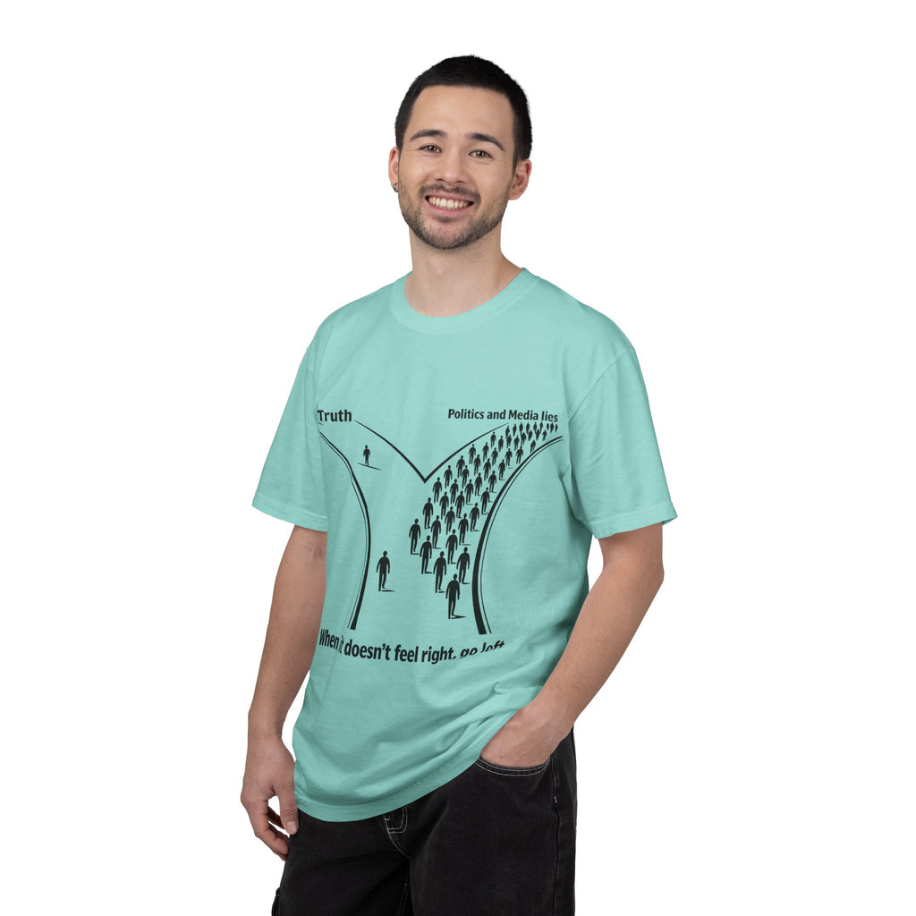 Truth vs. Crowd Graphic T-Shirt — "When it doesn't feel right, go left."