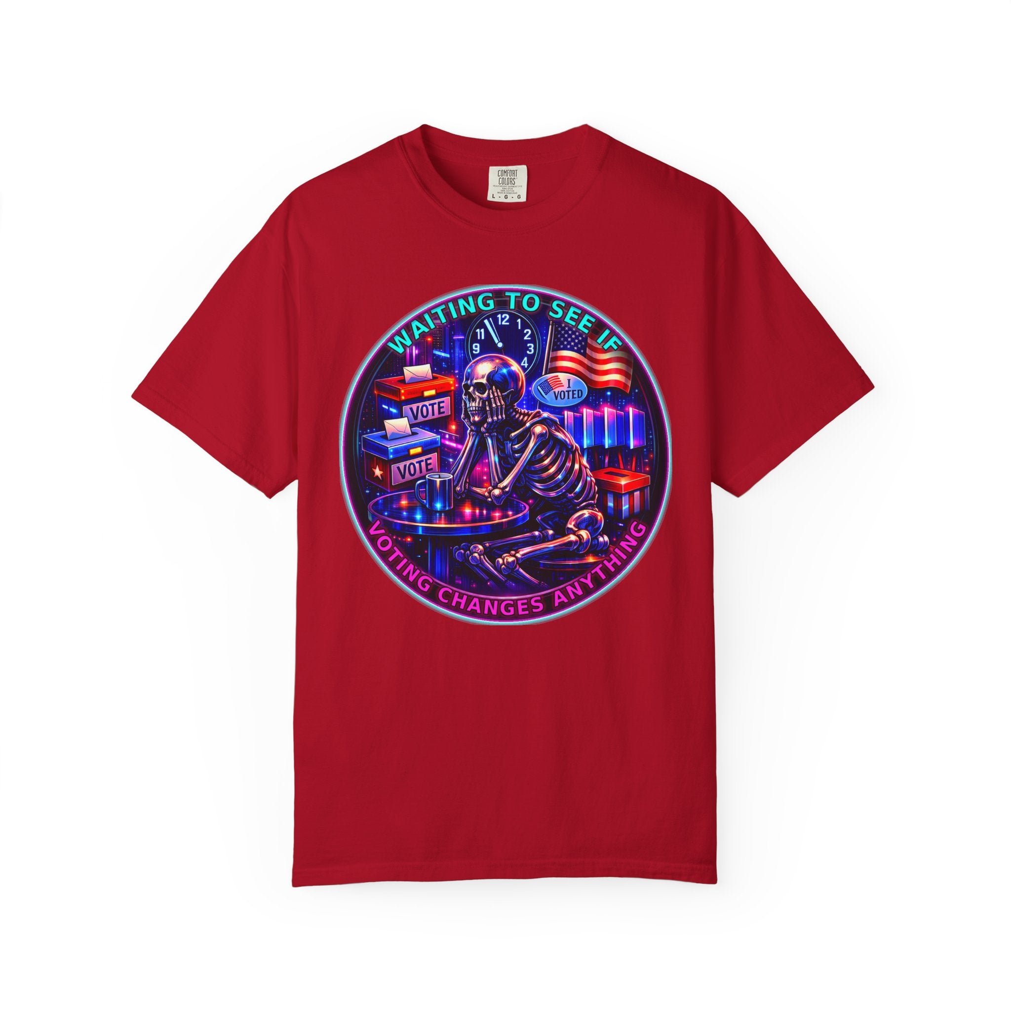 "Waiting to See If Voting Changes Anything." — Graphic T-Shirt