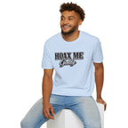 Hoax Me Gently T-Shirt — Funny Sarcastic Graphic Tee