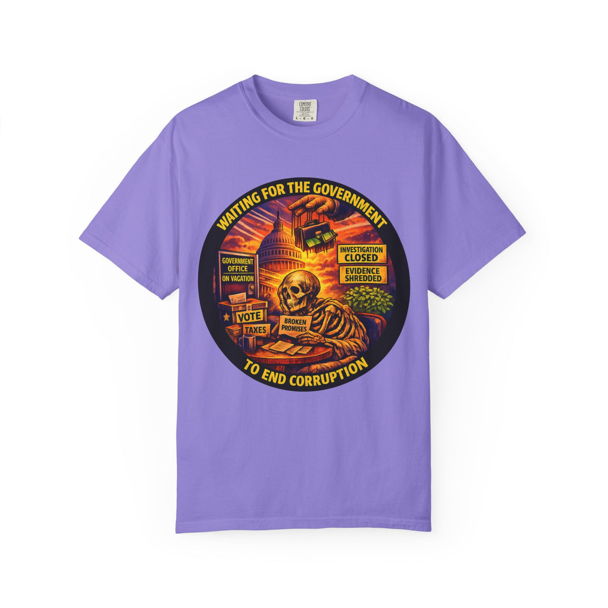 "Waiting for the Government to End Corruption" — Graphic T-Shirt