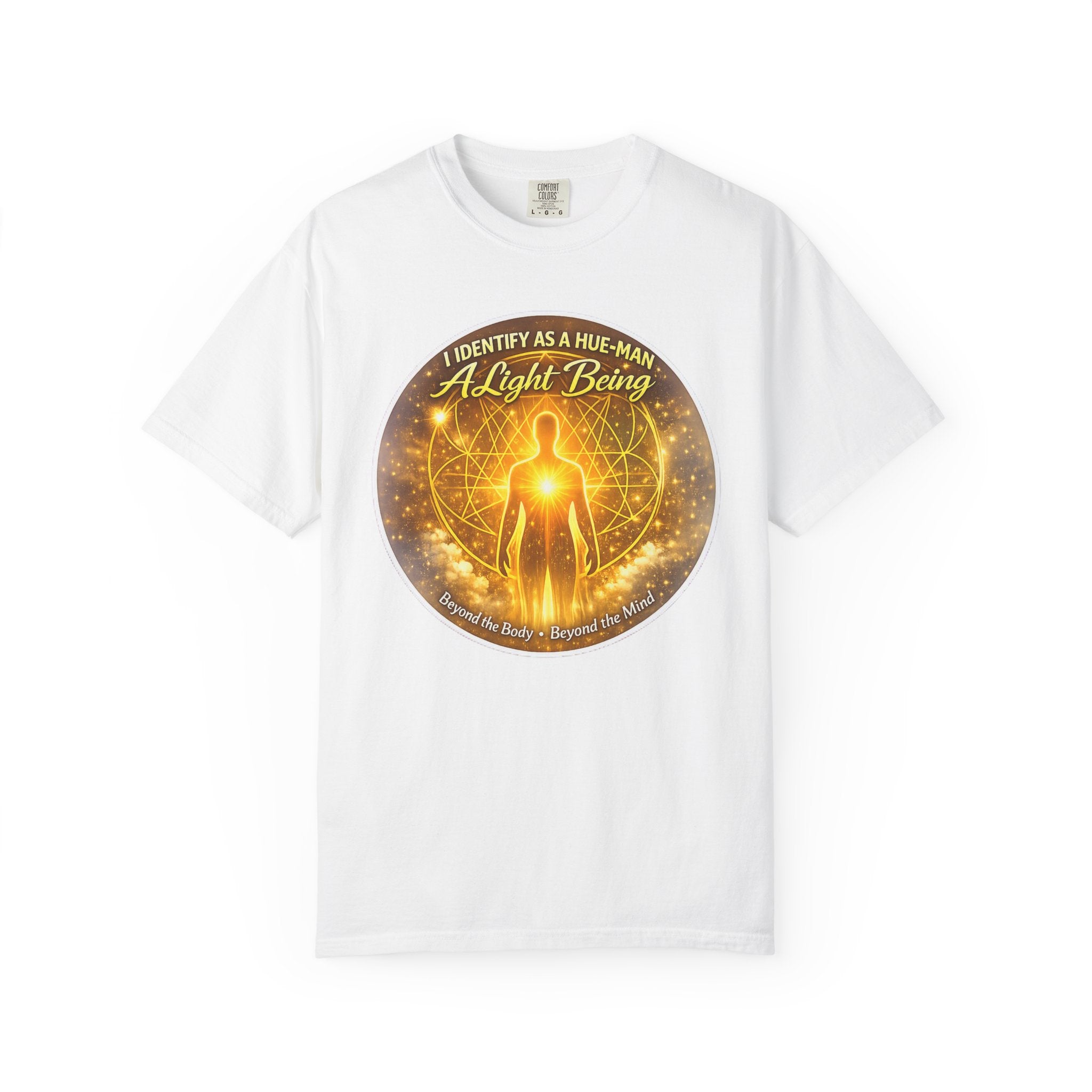 Light Being Graphic T-Shirt — "I Identify As A Human, A Light Being" Spiritual Tee