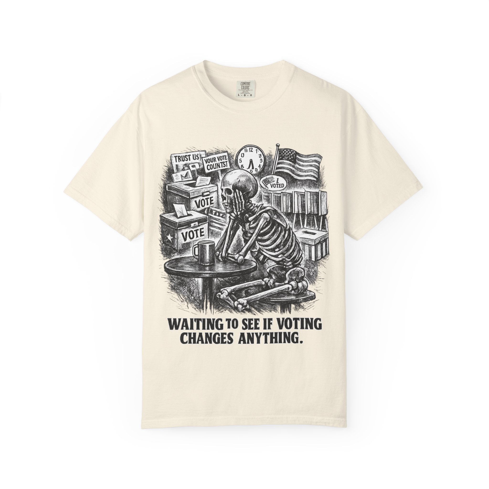 Voting Skeptic Graphic T-Shirt — "Waiting to See If Voting Changes Anything."