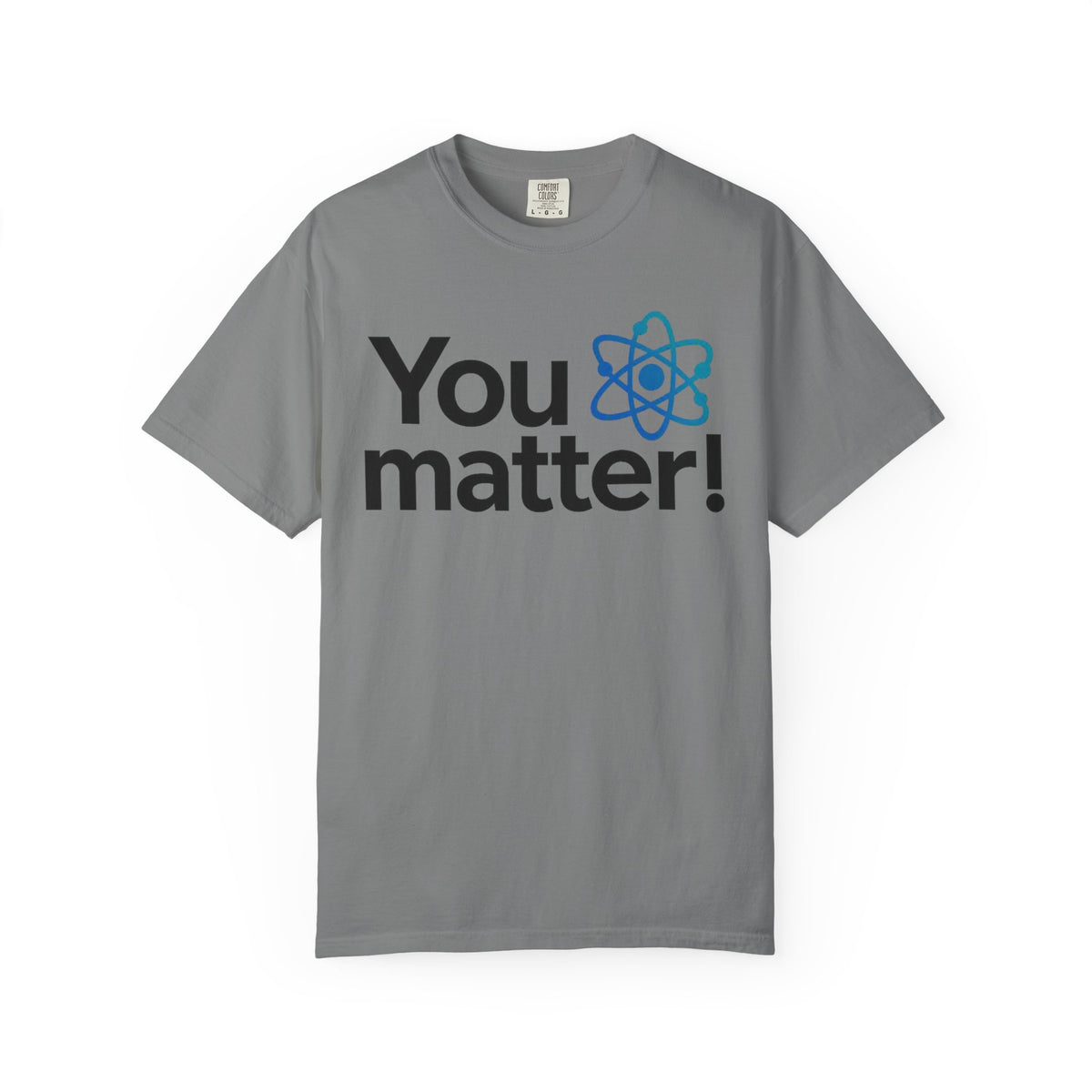 You Matter! Atom Graphic T‑Shirt — Science Positive Tee