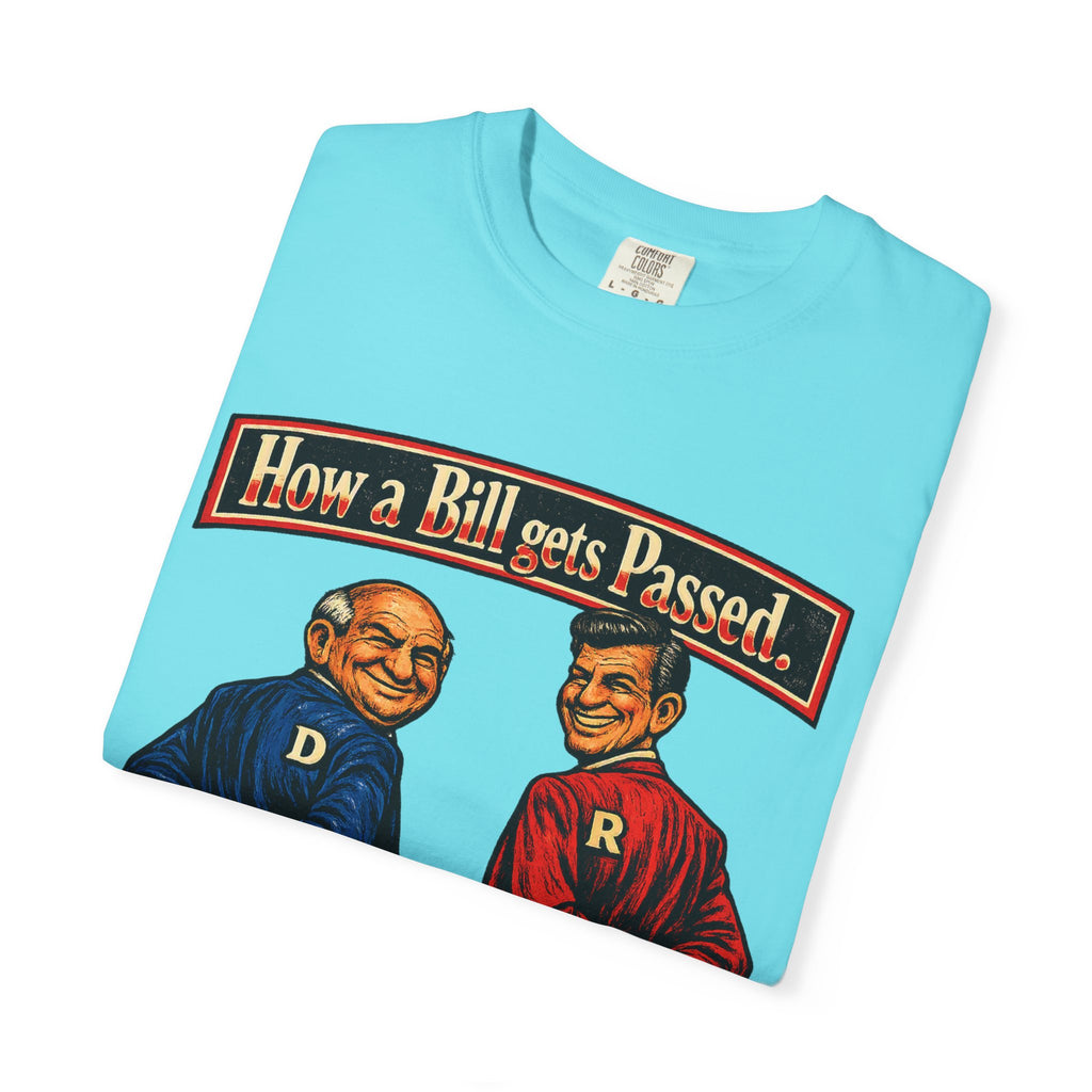 How a Bill Gets Passed Political T-Shirt — Vintage Party Satire Tee