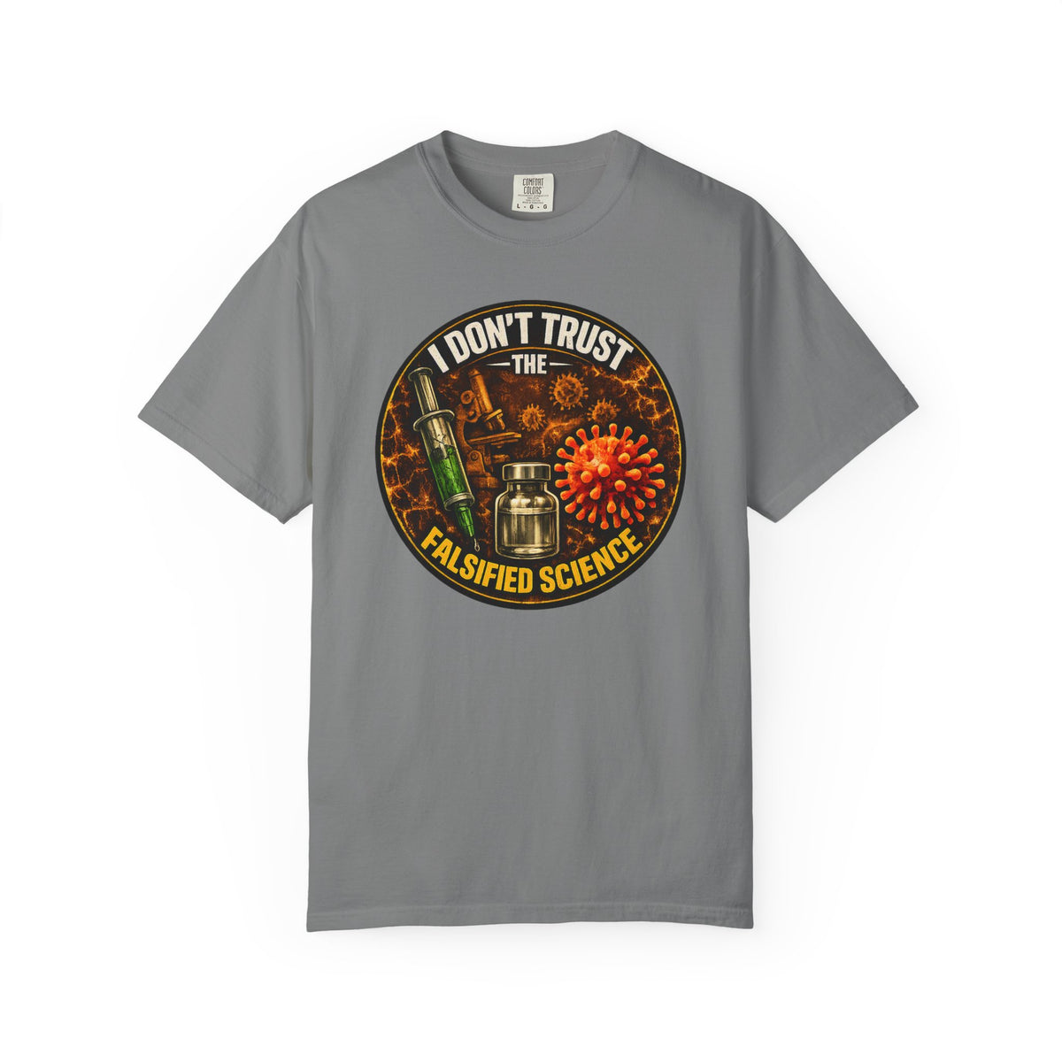 "I Don't Trust the Falsified Science" Vax Skeptic Graphic Tee