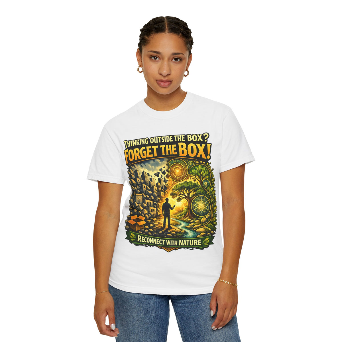 Thinking Outside the Box? Forget the Box! T-Shirt — Reconnect with Nature Graphic Tee