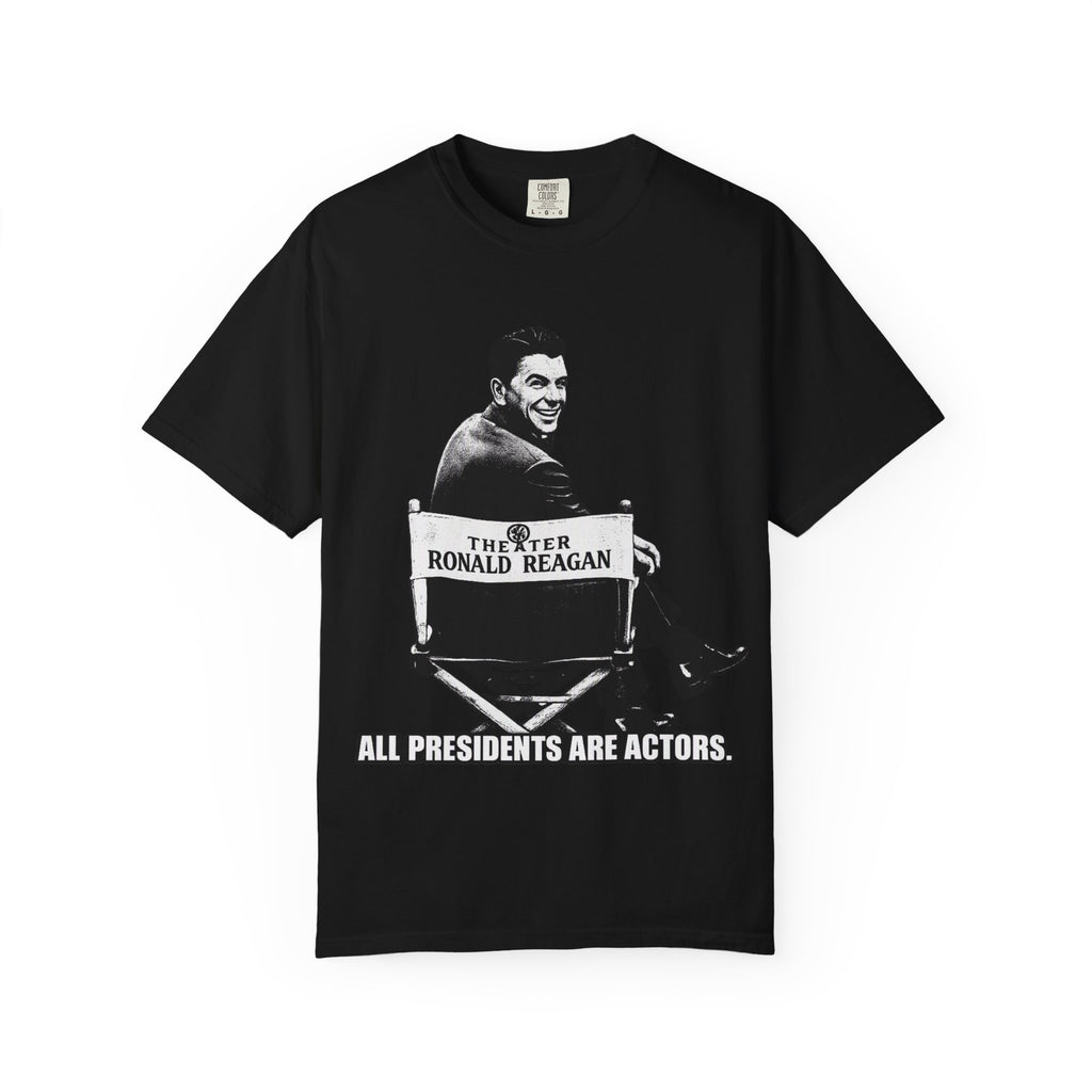 Vintage Political Actor T-Shirt — "All Presidents Are Actors"