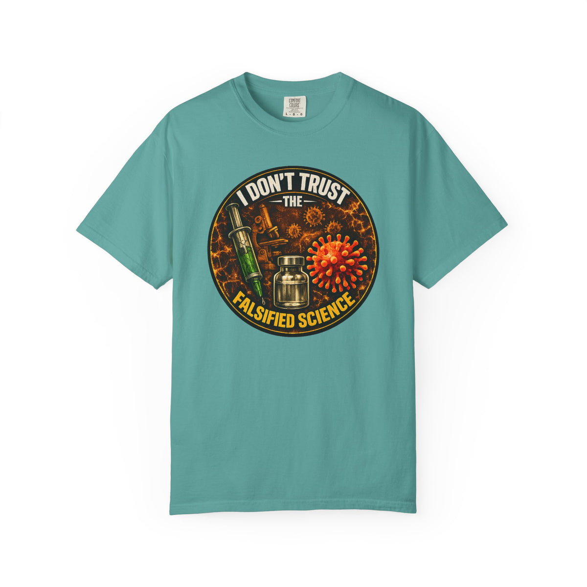 "I Don't Trust the Falsified Science" Vax Skeptic Graphic Tee