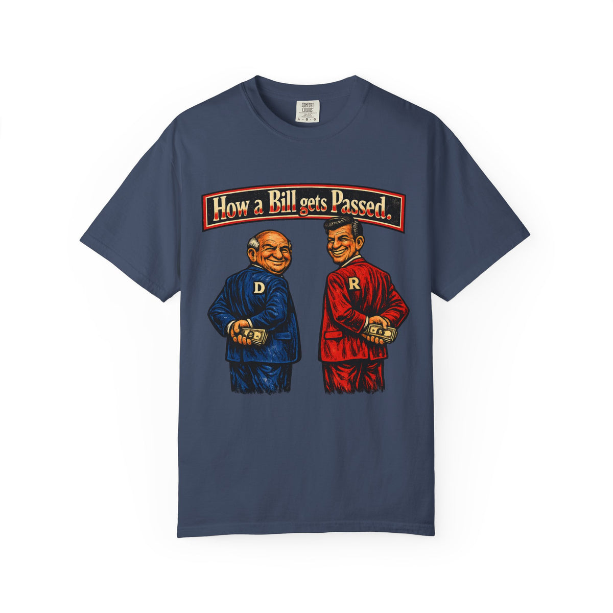 How a Bill Gets Passed Political T-Shirt — Vintage Party Satire Tee