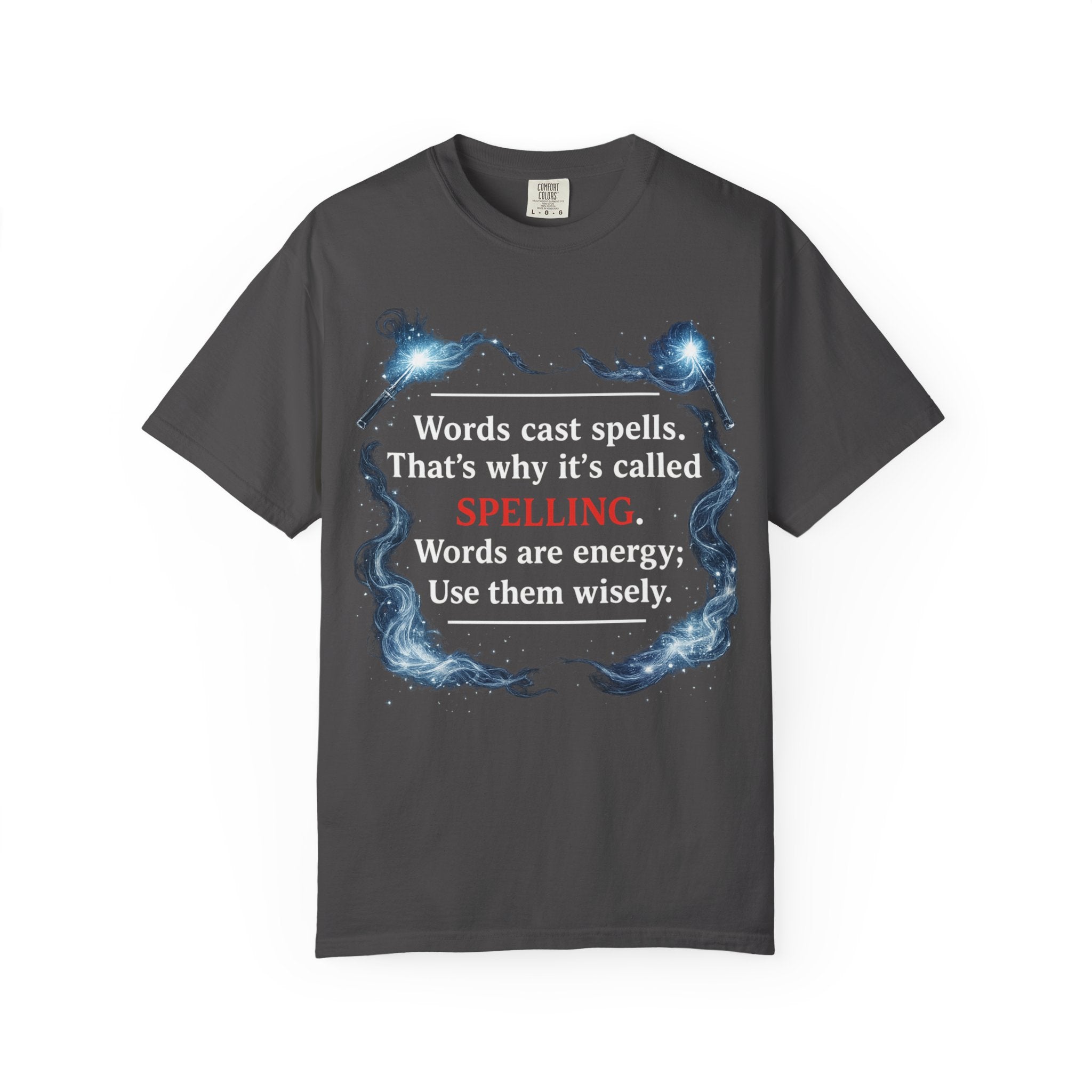 Spelling Magic T-Shirt — "Words Cast Spells" Wizardry Graphic Tee