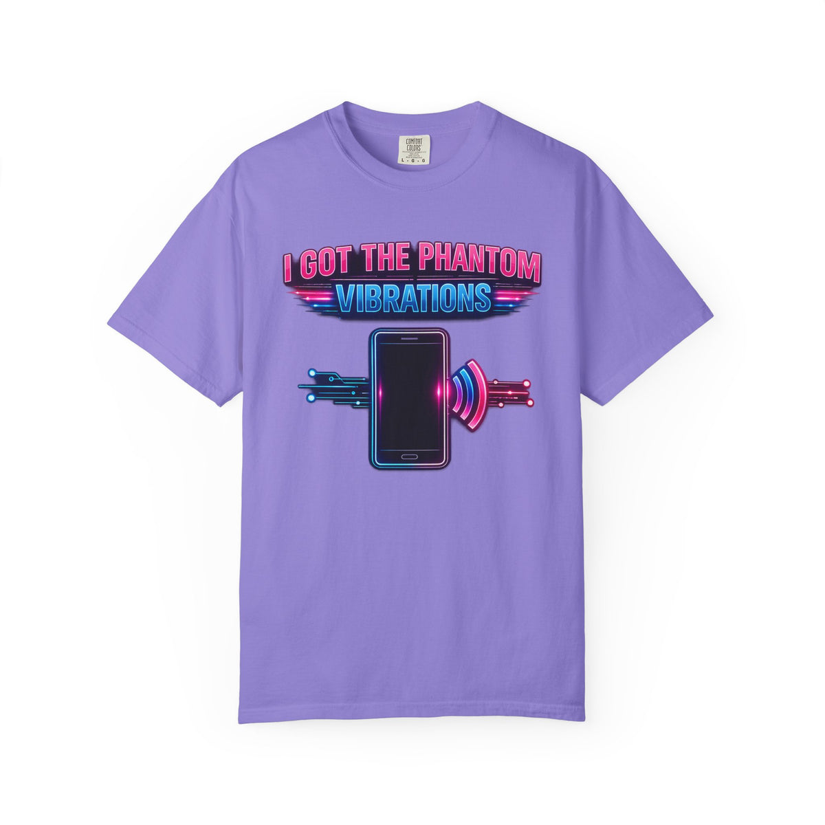 I Got the Phantom Vibrations T-Shirt – Funny Phone Vibes Graphic Tee