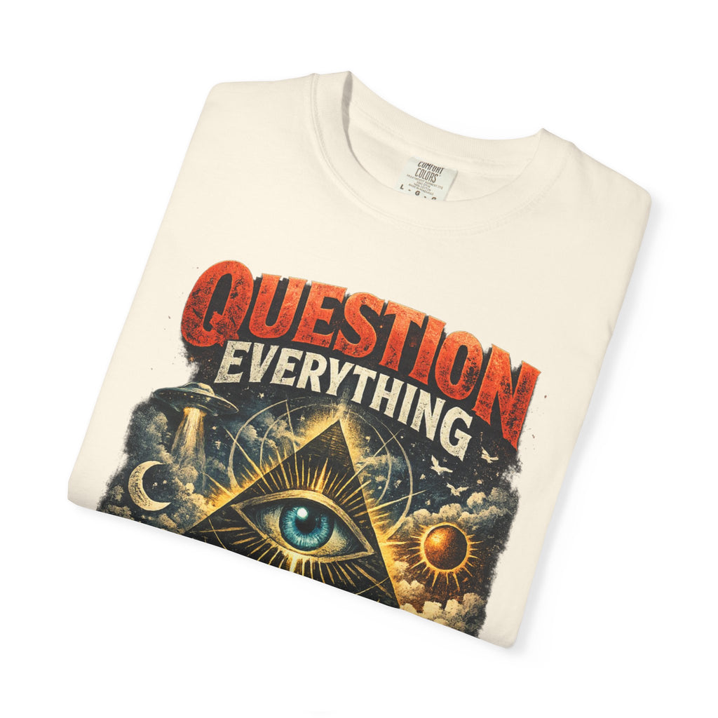 Question Everything  V2 T-Shirt — ('Nothing Is As It Seems')