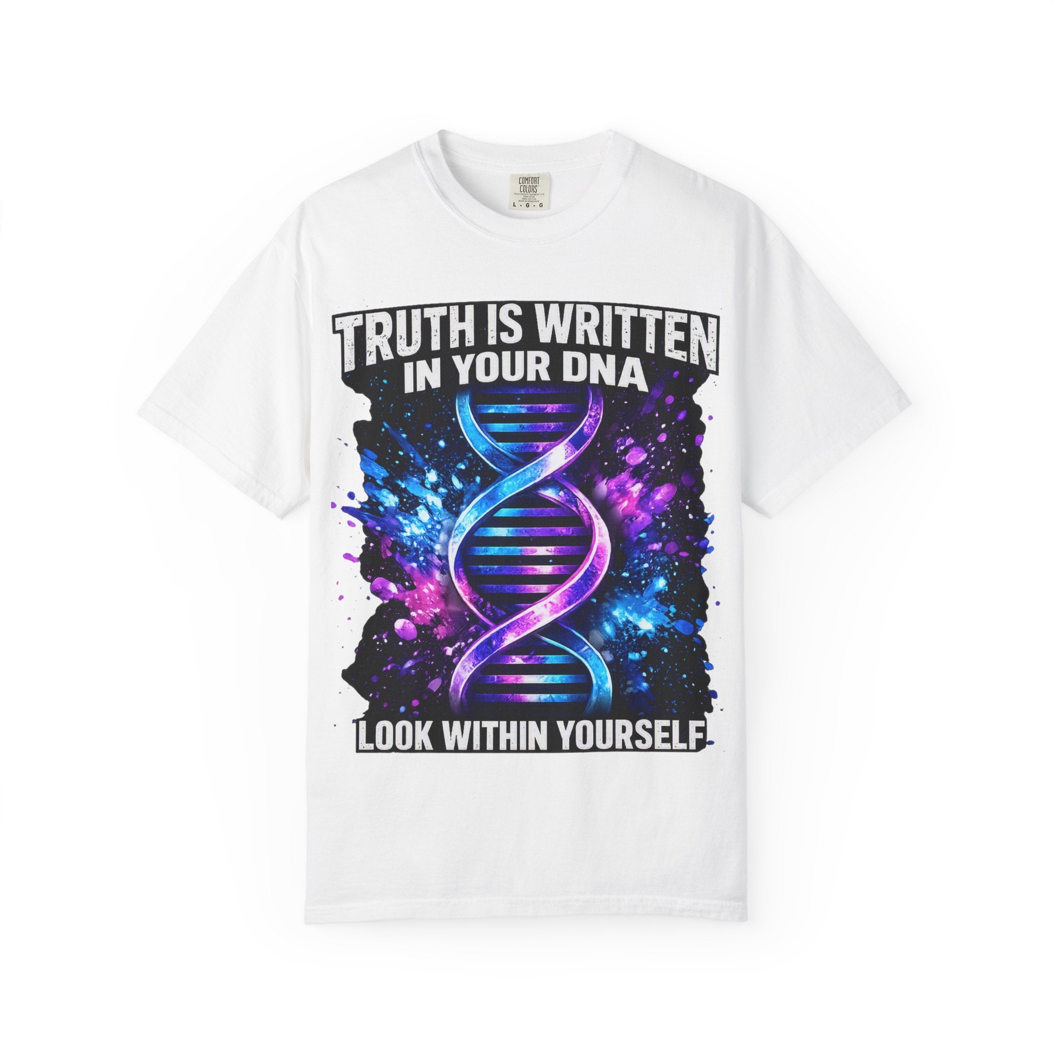 DNA Graphic T-Shirt — "Truth Is Written In Your DNA" Inspirational Science Tee