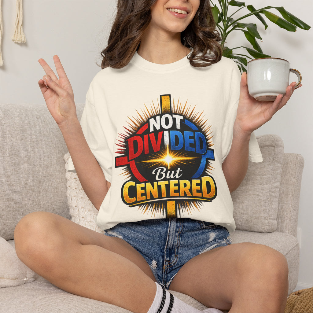 Centered Not Divided Graphic T-Shirt