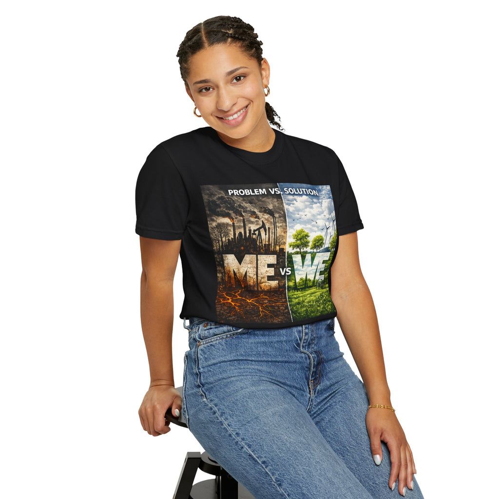 Me vs We Environmental Awareness T-Shirt — Problem vs Solution Graphic Tee