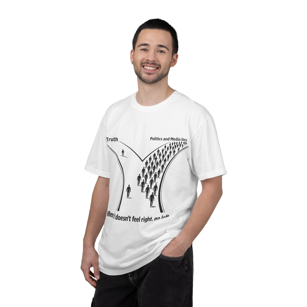Truth vs. Crowd Graphic T-Shirt — "When it doesn't feel right, go left."