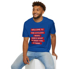 T-Shirt — “Welcome to the 6 O'Clock News. Here's What We Want You to Think.” Graphic Tee