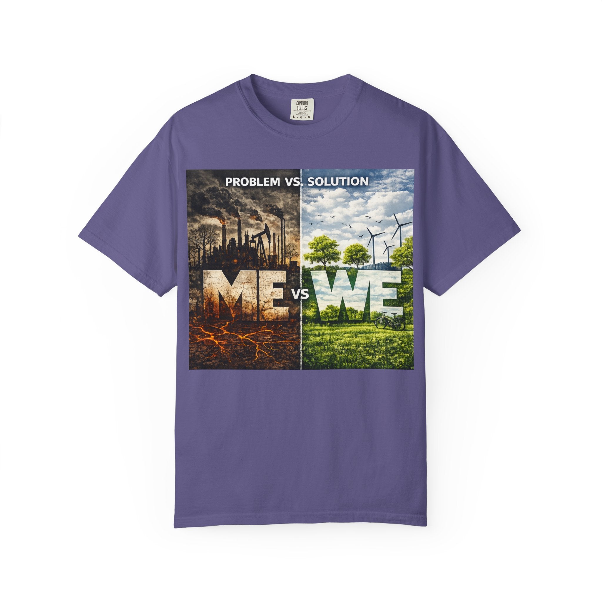 Me vs We Environmental Awareness T-Shirt — Problem vs Solution Graphic Tee