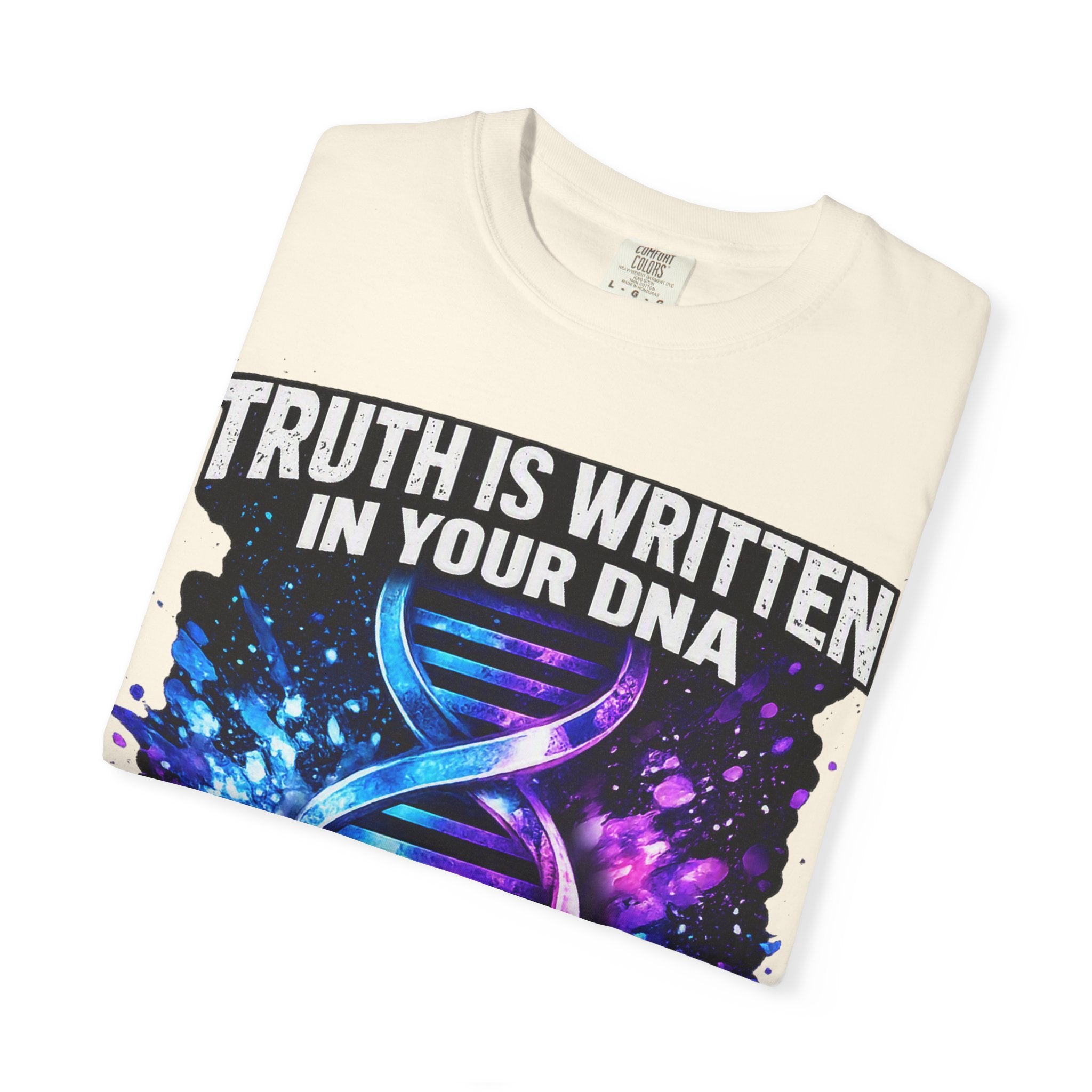 DNA Graphic T-Shirt — "Truth Is Written In Your DNA" Inspirational Science Tee