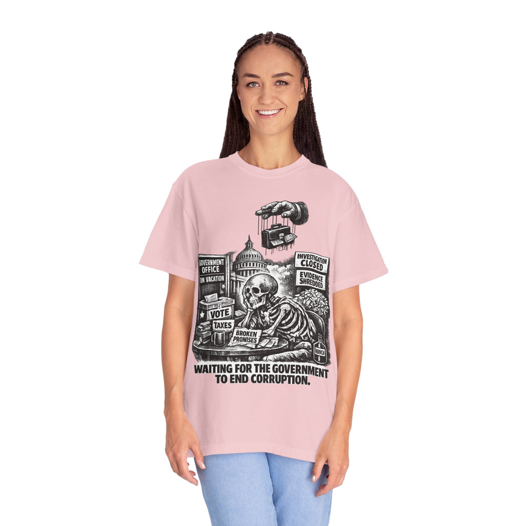 Graphic Tee — "Waiting for the Government to End Corruption" Political Skeletal Design