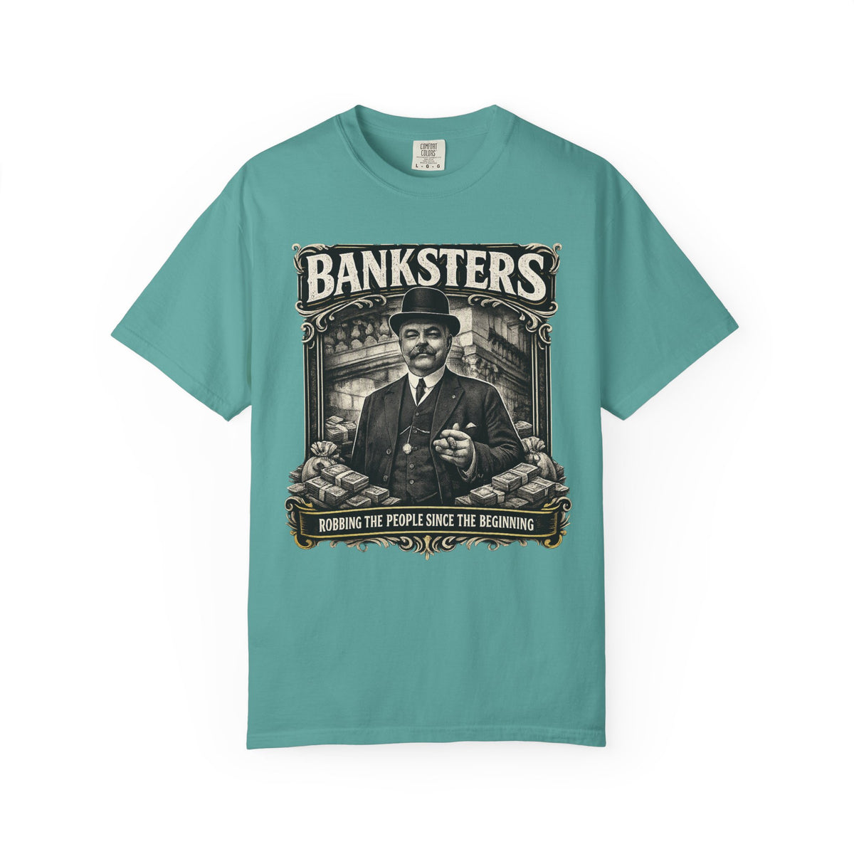 Banksters Vintage Graphic T-Shirt — 'Banksters: Robbing the People Since the Beginning'