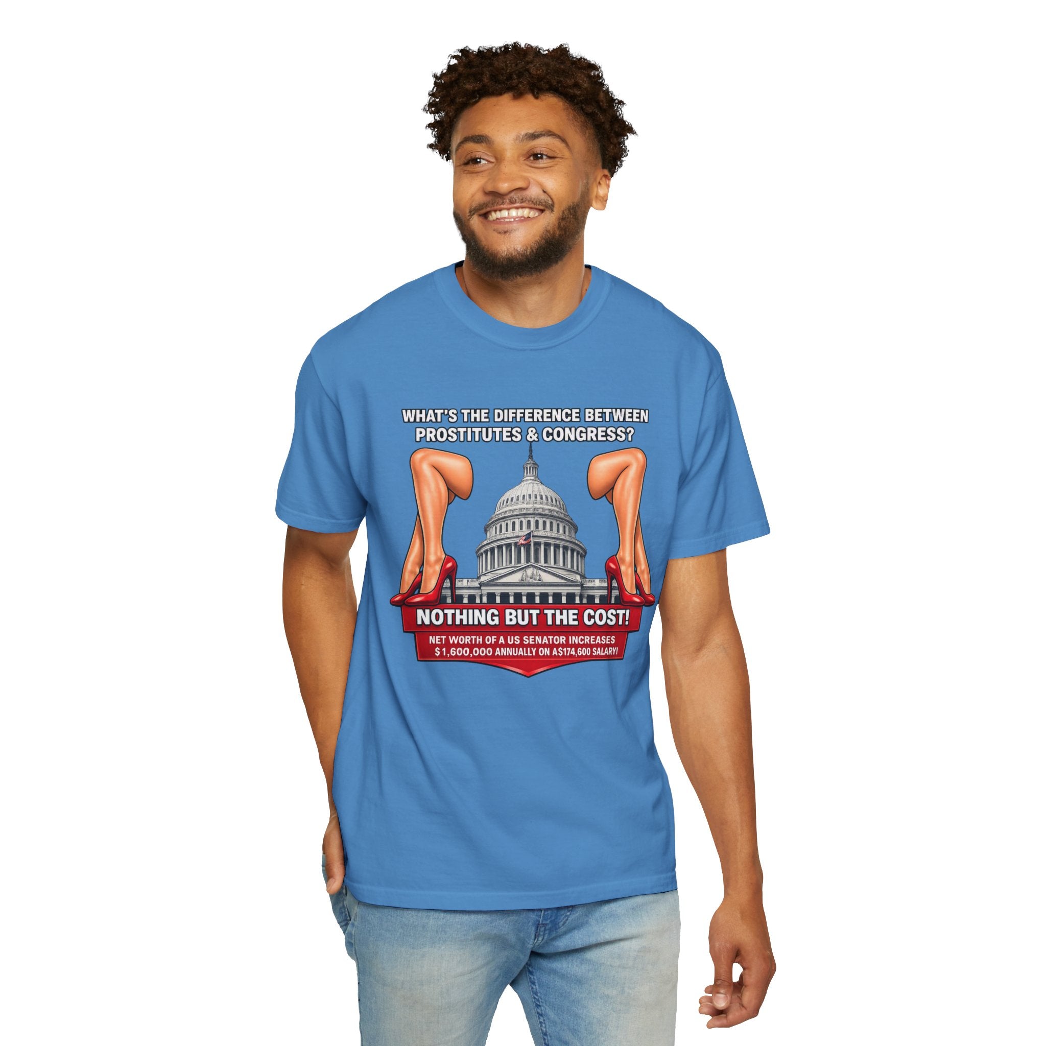 Political Satire T-Shirt — "What's the Difference Between Prostitutes & Congress? Nothing But the Cost!"