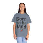 T-Shirt — "Born to be Mild" Funny Chili Pepper Graphic Tee
