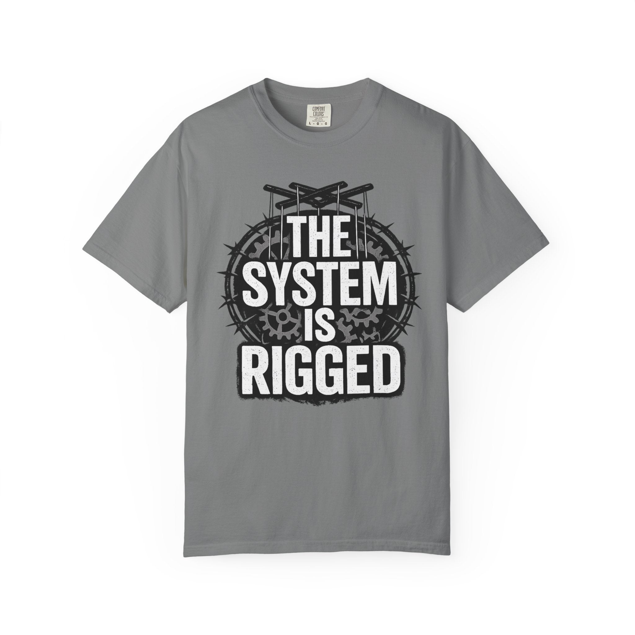 The System Is Rigged T-Shirt — Political Protest Graphic Tee