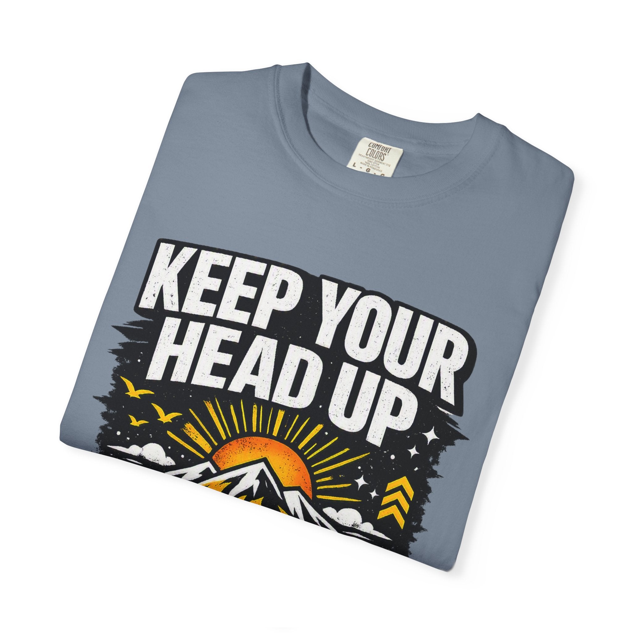 Keep Your Head Up T-Shirt — Inspirational Mountain Tee ("Because You Matter")