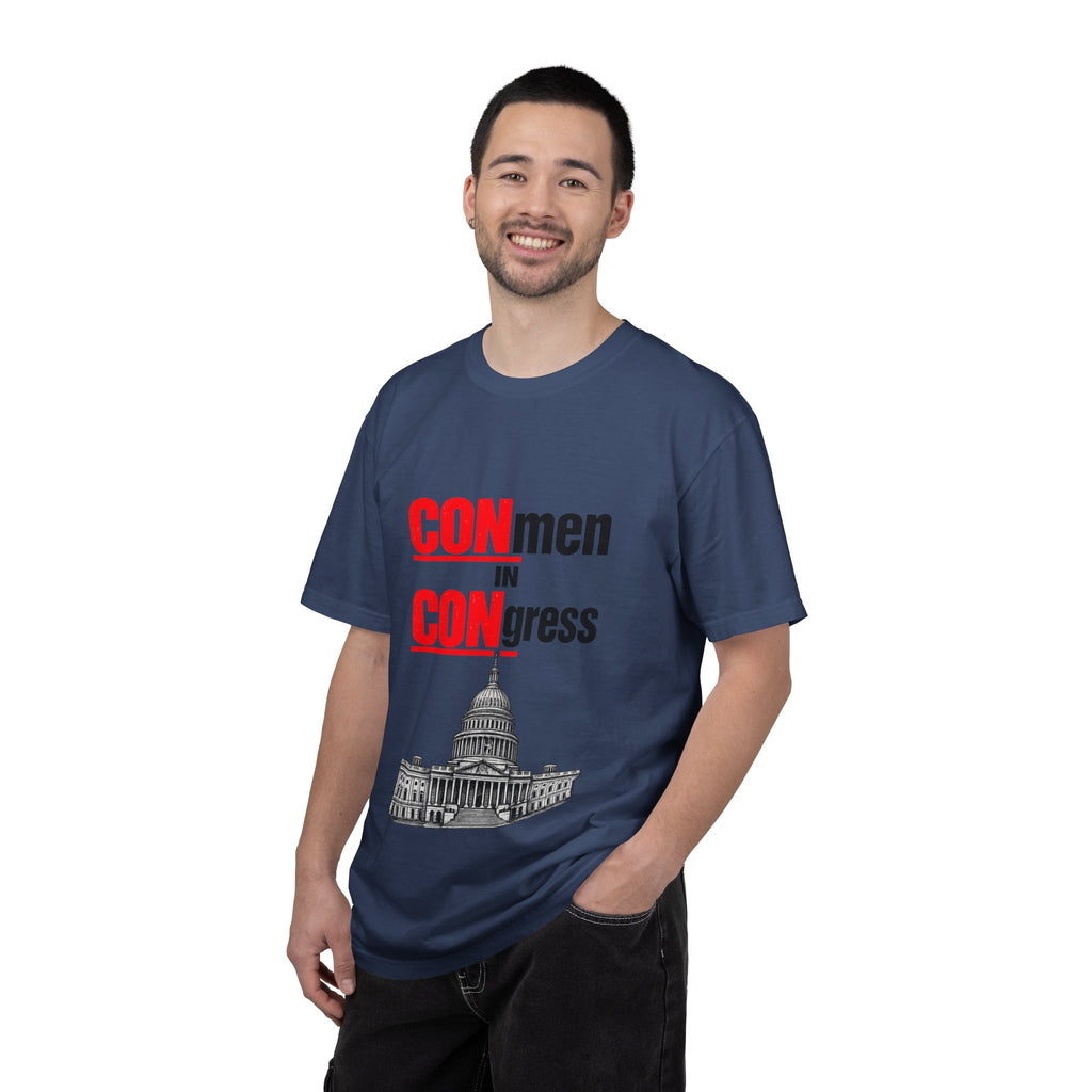 T-Shirt — "CONmen in CONgress" Political Satire Tee with Capitol Graphic