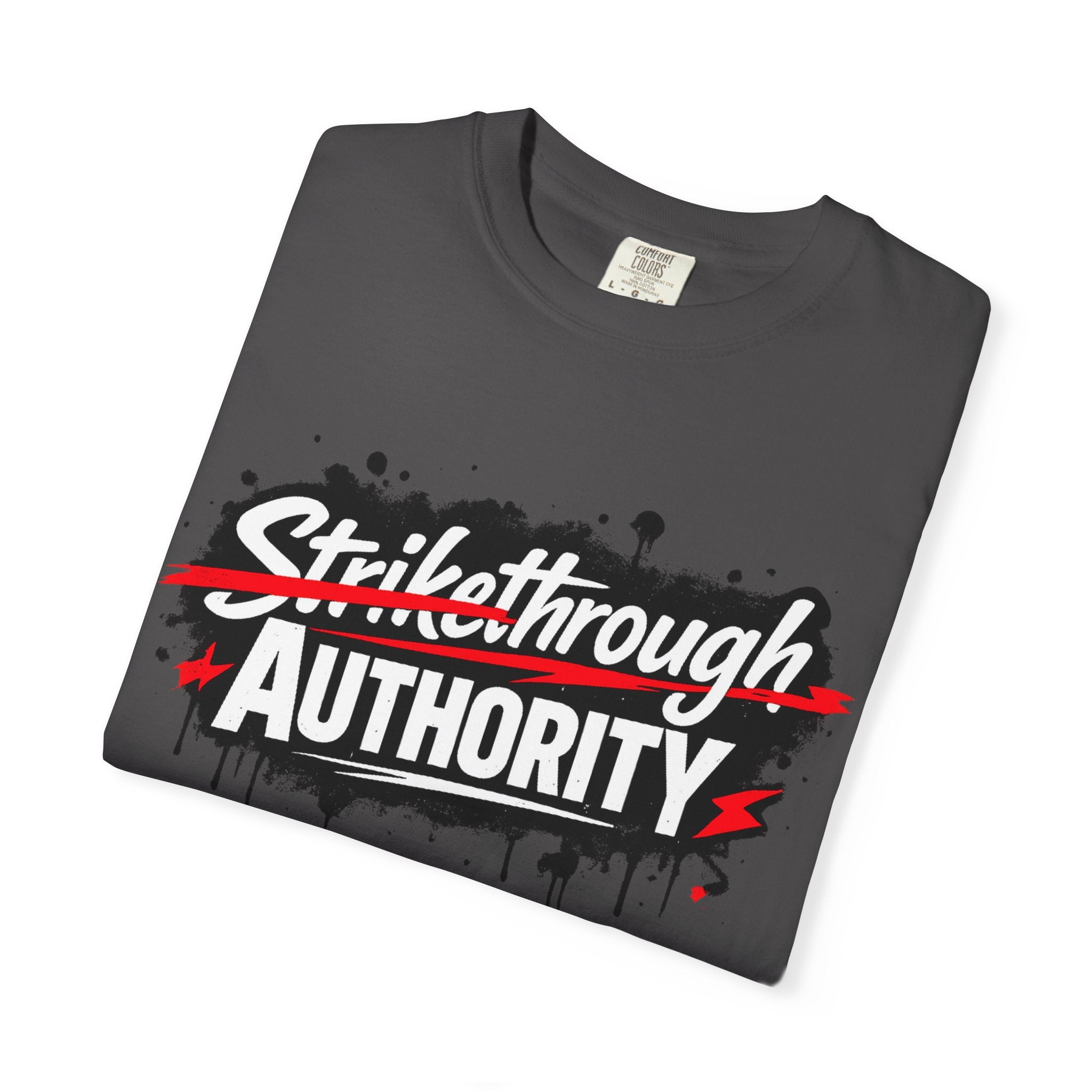 T-Shirt — “Strikethrough Authority” Graphic Tee | Bold Streetwear Protest Design