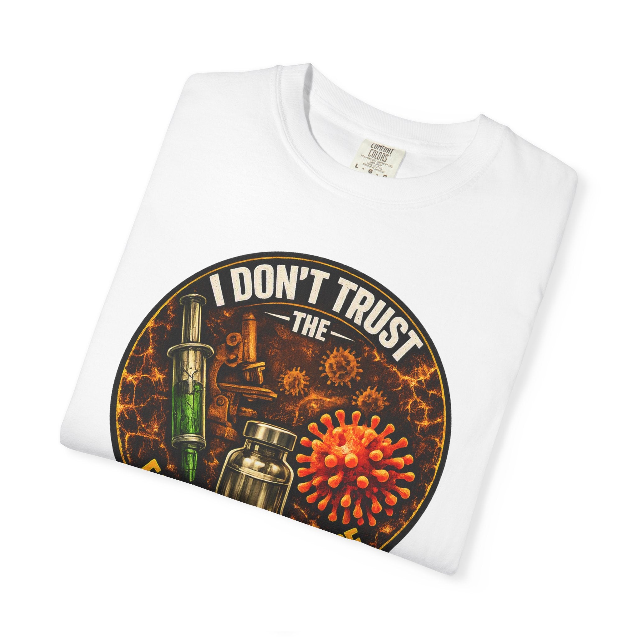 "I Don't Trust the Falsified Science" Vax Skeptic Graphic Tee