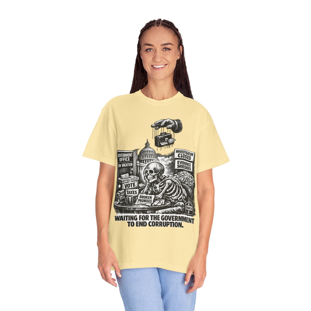 Graphic Tee — "Waiting for the Government to End Corruption" Political Skeletal Design