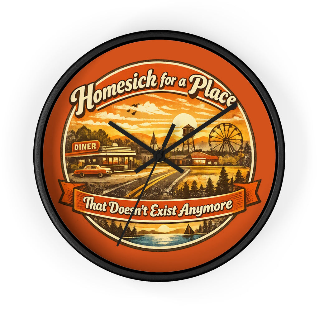 Wall Clock — "Homesick for a Place That Doesn't Exist Anymore" Vintage Nostalgia Clock