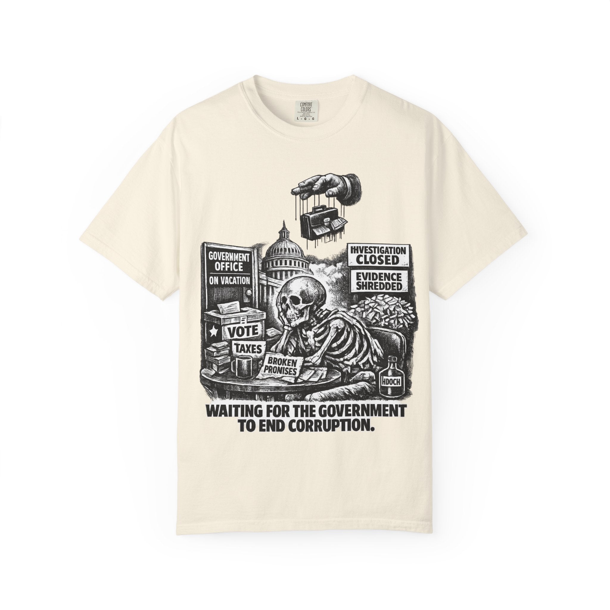 Graphic Tee — "Waiting for the Government to End Corruption" Political Skeletal Design