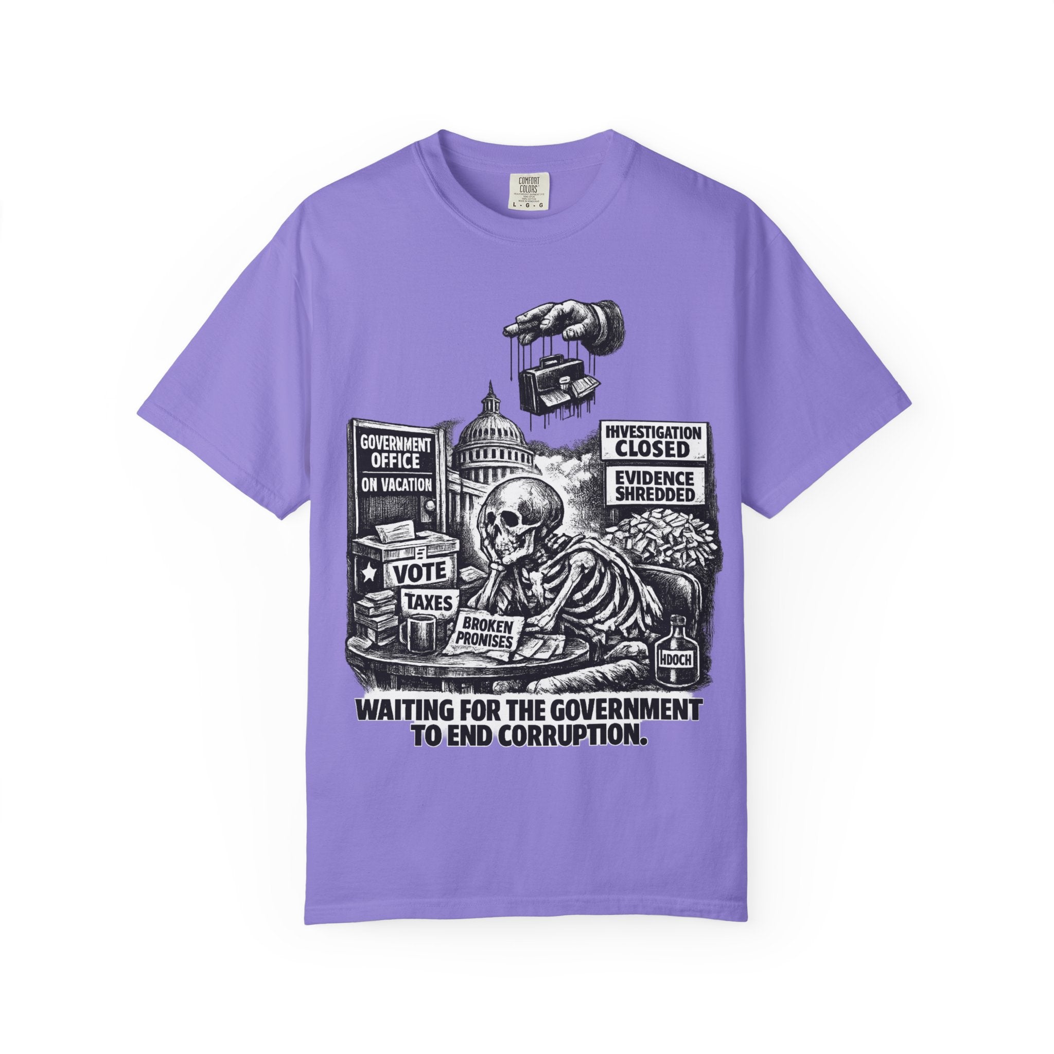 Graphic Tee — "Waiting for the Government to End Corruption" Political Skeletal Design