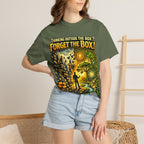 Thinking Outside the Box? Forget the Box! T-Shirt — Reconnect with Nature Graphic Tee