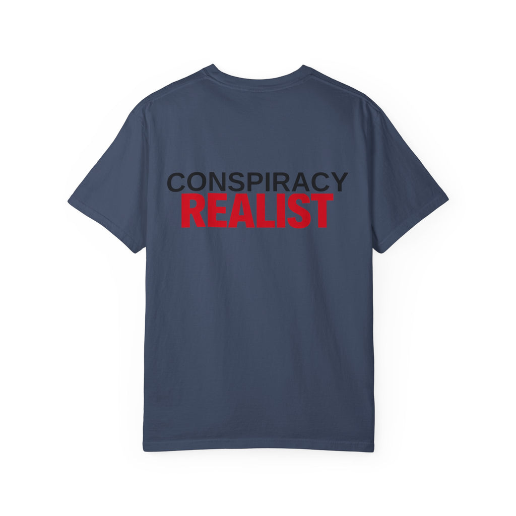 Conspiracy Realist T-Shirt — Bold Graphic Statement Tee