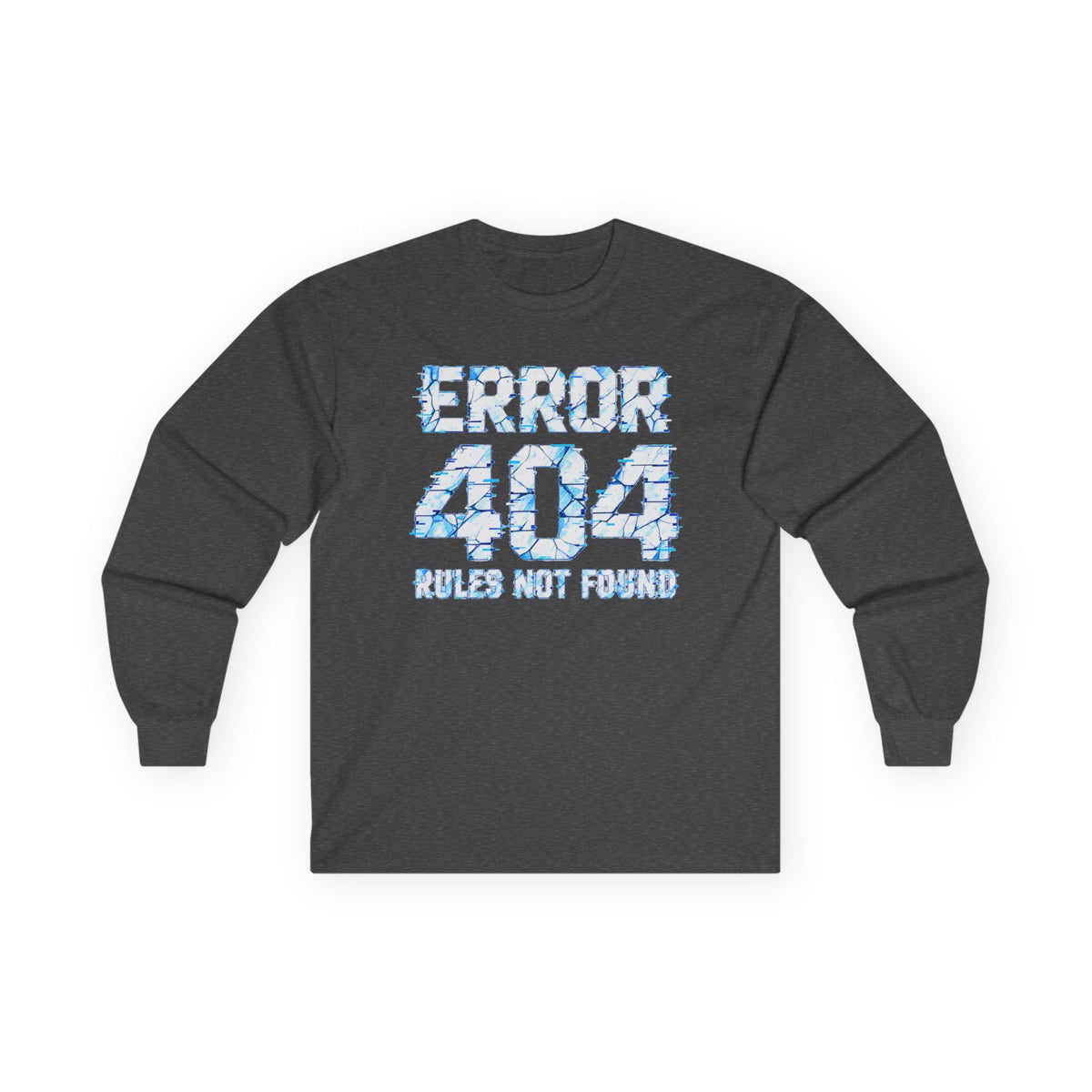 Error 404 Rules Not Found Long Sleeve Tee