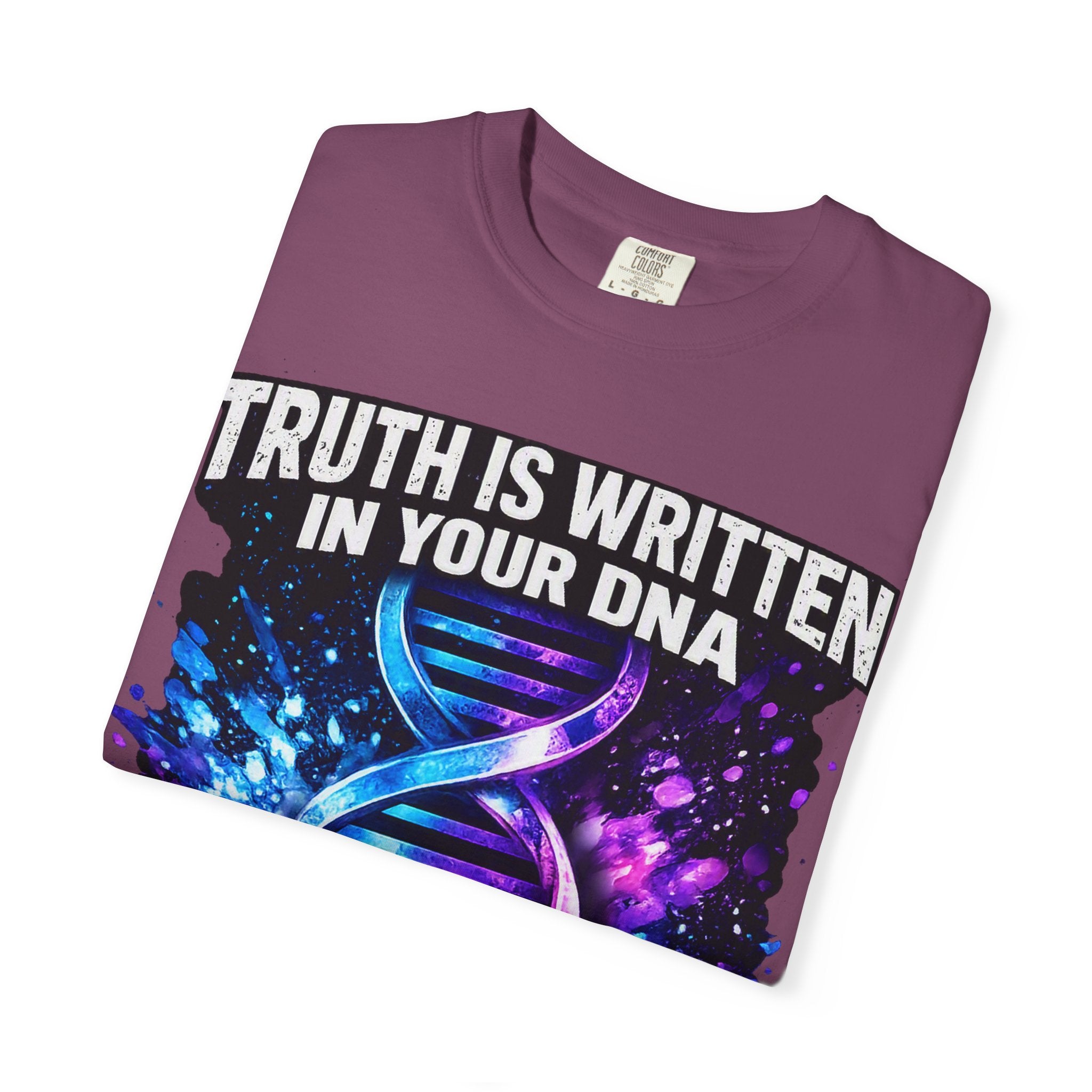DNA Graphic T-Shirt — "Truth Is Written In Your DNA" Inspirational Science Tee